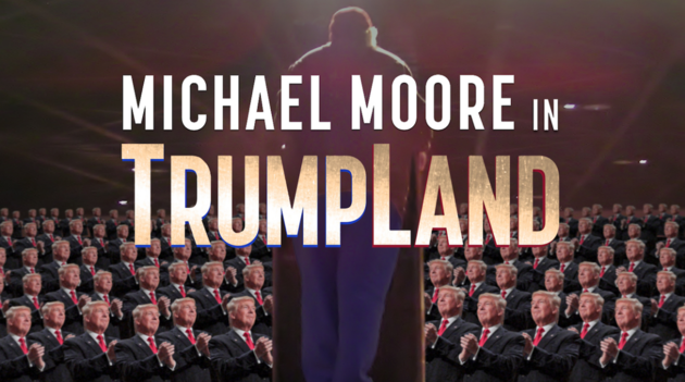 «Michael Moore in Trumpland». 